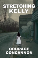 Stretching Kelly B0G6ZMTH12 Book Cover