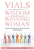 Vials of Wisdom for the Winning Woman B0G99HH7QZ Book Cover