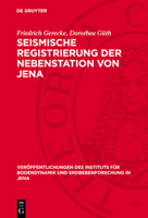 Seismische Registrierung Der Nebenstation Von Jena: Potsdam, Halle, Plauen Und Sonneberg, 1957 3112774221 Book Cover