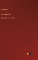 Hedda Gabler: Schauspiel in vier Akten (German Edition) 3368388959 Book Cover