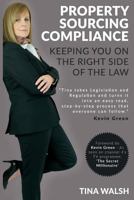 Property Sourcing Compliance: Keeping You on the Right Side of the Law 1999776704 Book Cover