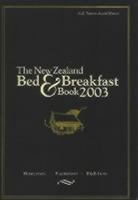 The New Zealand Bed and Breakfast Book 2003 1565547438 Book Cover