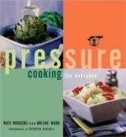 Pressure Cooking for Everyone 0811825256 Book Cover