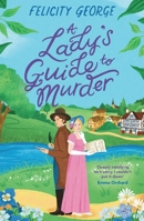 A Lady's Guide to Murder 1398722227 Book Cover