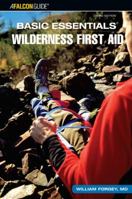 Basic Essentials: Wilderness First Aid 0762704772 Book Cover