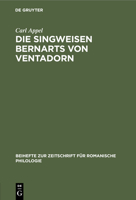 Die Singweisen Bernarts Von Ventadorn 3112325214 Book Cover