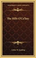 The Hills O' Ca'liny 1248369092 Book Cover