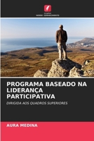 Programa Baseado Na Liderança Participativa 620684742X Book Cover