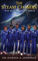 The STEAM Chasers: The Blackness of Space 1951054024 Book Cover