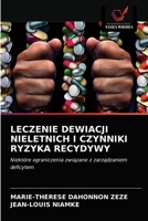 Leczenie Dewiacji Nieletnich I Czynniki Ryzyka Recydywy 620359945X Book Cover
