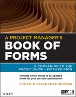 A Project Manager's Book of Forms: A Companion to the Pmbok Guide 1118430786 Book Cover
