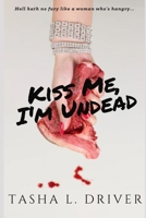 Kiss Me, I'm Undead 1089331053 Book Cover
