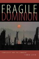 Fragile Dominion: Complexity and the Commons 073820319X Book Cover
