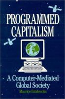 Programmed Capitalism 0873324803 Book Cover