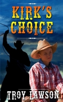 Kirk's Choice (Kirk DeWolf) 1697105270 Book Cover