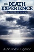 The Death Experience: What It Is Like When You Die B0CQMJ4JHL Book Cover