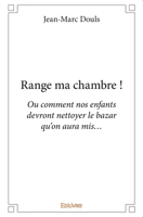 Range ma chambre ! (French Edition) 2414363207 Book Cover
