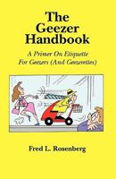 The Geezer Handbook 097684821X Book Cover