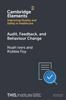 Audit, Feedback, and Behaviour Change 1009604678 Book Cover