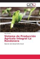 Sistema de Producción Agrícola Integral La Rondonera 6202252596 Book Cover