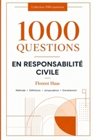 1000 qeustion en responsabilité civile (1000 questions) (French Edition) B0HFXGQXL1 Book Cover