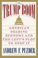 The Capitalist Comeback: The Trump Boom and the Left's Plot to Stop It 1478975431 Book Cover