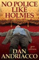 No Police Like Holmes 1780928475 Book Cover
