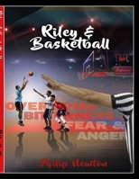 Riley & Basketball: Greatness Series 1794810897 Book Cover