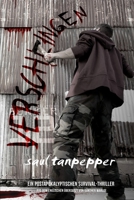 Verschlingen (Deutschsprachige Ausgabe von "Consume„): Ein postapokalyptischer Survival-Thriller (BUNKER 12 – eine Serie aus der Welt von THE FLENSE) (German Edition) B0GK1CWSYM Book Cover