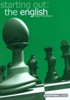 Starting Out: the English (Starting Out - Everyman Chess) 1857443225 Book Cover