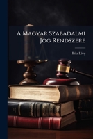 A Magyar Szabadalmi Jog Rendszere (1898) 1287391508 Book Cover
