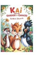 Kai and the Garden of Choices B0DSFXR7QM Book Cover