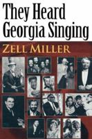 They Heard Georgia Singing 0865545049 Book Cover