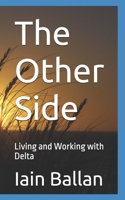 The Other Side: Living and Working with Delta ('The Downs' series) B09M8BCNVD Book Cover