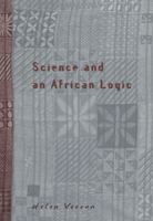 Science and an African Logic 0226853918 Book Cover