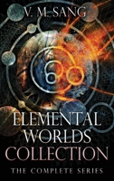 Elemental Worlds Collection: The Complete Series 4824180260 Book Cover