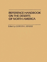 Reference Handbook on the Deserts of North America 0313213070 Book Cover