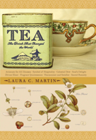 Tea: The Drink That Changed the World 0804859825 Book Cover