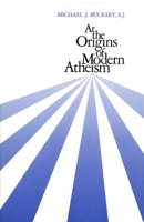 At the Origins of Modern Atheism 0300048971 Book Cover