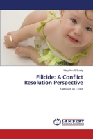 Filicide: A Conflict Resolution Perspective: Families in Crisis 3659214078 Book Cover