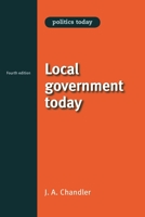 Local Government Today: Third Edition 0719076951 Book Cover