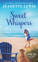 Sweet Whispers (Indigo Bay Second Chance Romances) 1071409700 Book Cover
