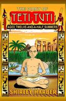 The Diary of Teti-Tuti: Aged Twelve-and-a-Half Summers 1522912371 Book Cover