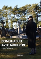 Conciliabule avec mon père (French Edition) 2414630965 Book Cover
