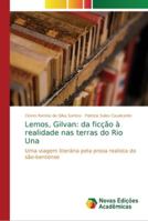 Lemos, Gilvan: da ficção à realidade nas terras do Rio Una 6202189681 Book Cover