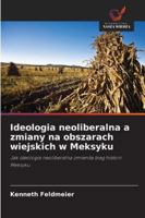 Ideologia neoliberalna a zmiany na obszarach wiejskich w Meksyku 6209355145 Book Cover