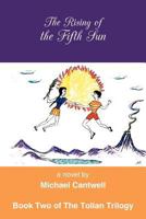 The Rising of the Fifth Sun 1462072011 Book Cover