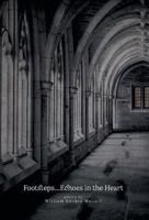 Footsteps...Echoes in the Heart 1460277570 Book Cover