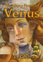 The Many Faces of Venus 1941892531 Book Cover