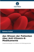 Das Wissen der Patienten über Anti-Vitamin-K-Medikamente (German Edition) 6209351832 Book Cover